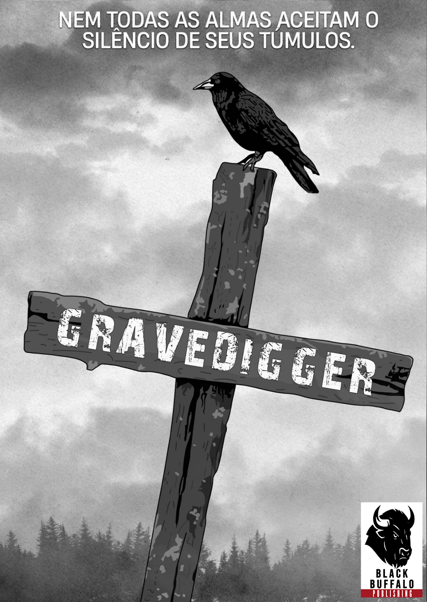 O Coveiro, o corvo e a cachaça: Uma análise de Gravedigger Vol. 1 (ou quando os mortos não descansam em paz)